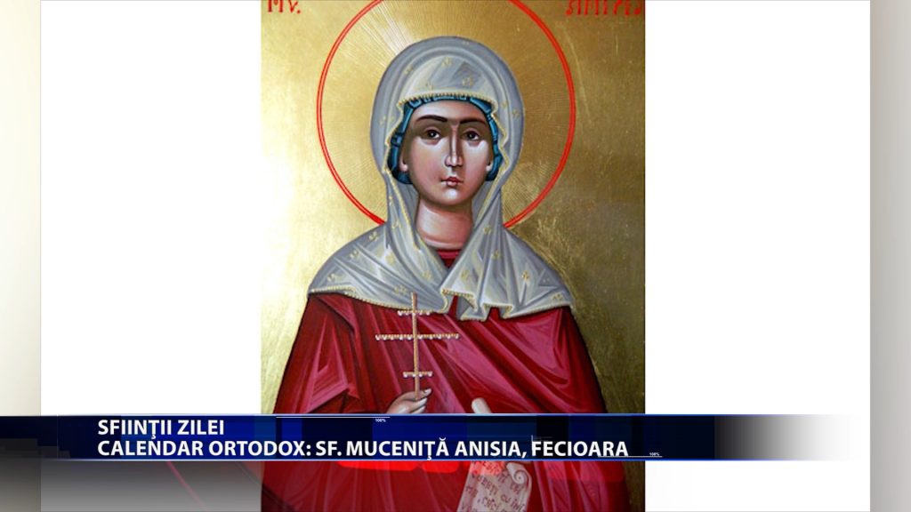 Sfintii zilei: Calendar ortodox: Sf. mucenita Anisia, fecioara Calendar romano-catolic: Sf. Familie Isus, Maria si Iosif