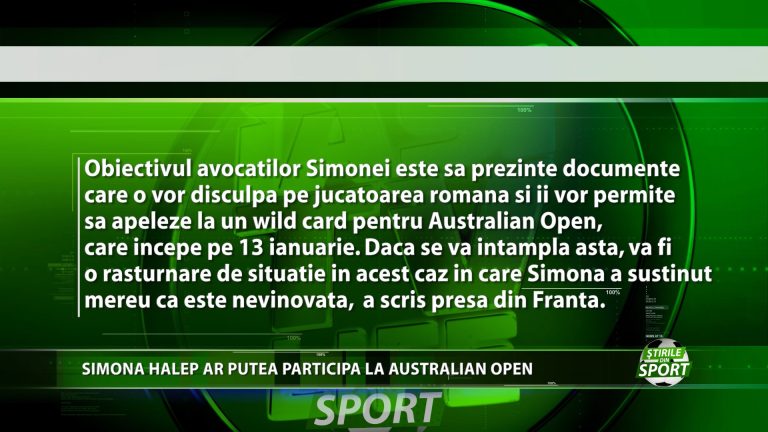 SIMONA HALEP AR PUTEA PARTICIPA LA AUSTRALIAN OPEN