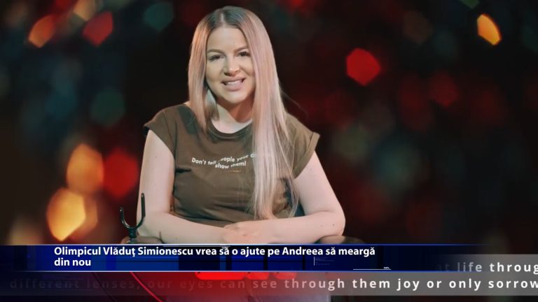 Olimpicul Vladut Simionescu vrea sa o ajute pe Andreea sa mearga din nou