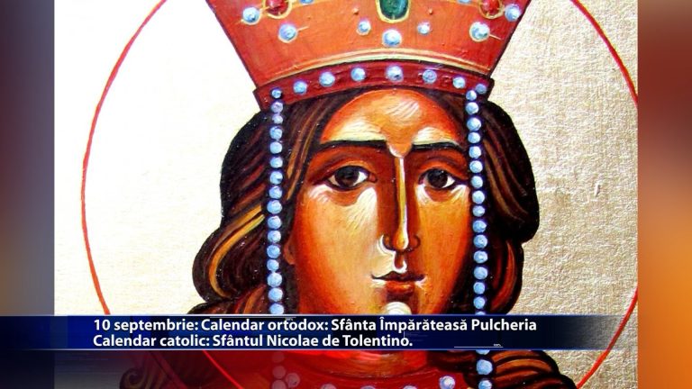 Sfinții zilei: Calendar ortodox: Sf. Împărăteasă Pulcheria Calendar catolic: Sf. Nicolae de Tolentino