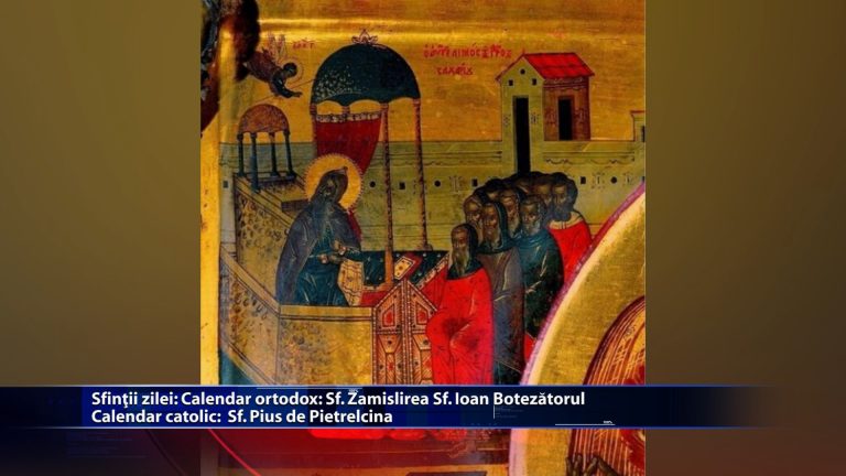 Sfintii zilei Calendar ortodox: Zamislirea Sf. Ioan Botezatorul Calendar catolic: Sfantul Pius de Pietrelcina