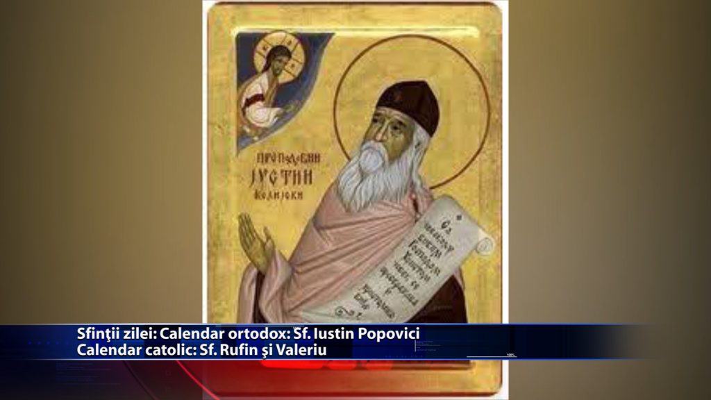 14 iunie: Calendar ortodox: Sf. Iustin Popovici Calendar catolic: Sf. Rufin si Valeriu