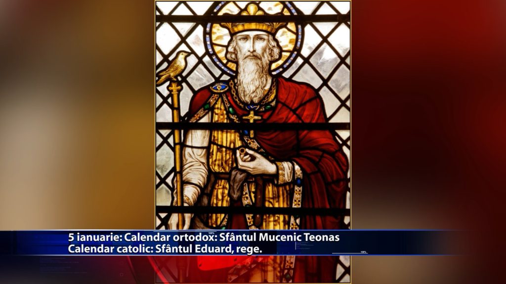 Sfintii zilei: Calendar ortodox – Sf. Mucenic Teonas Calendar catolic: Sf. Eduard, rege