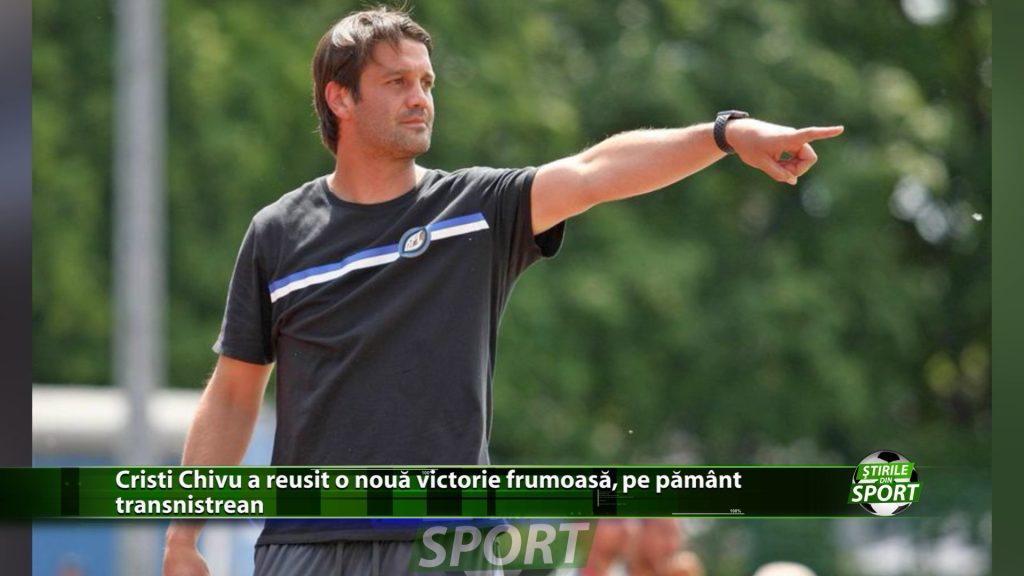 Cristi Chivu a reușit o nouă victorie frumoasă, pe pământ transnistrean