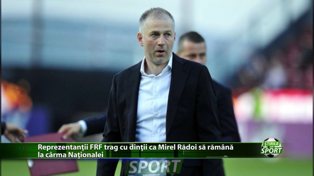 Reprezentanții FRF trag cu dinții ca Mirel Rădoi să rămână la cârma Naționalei