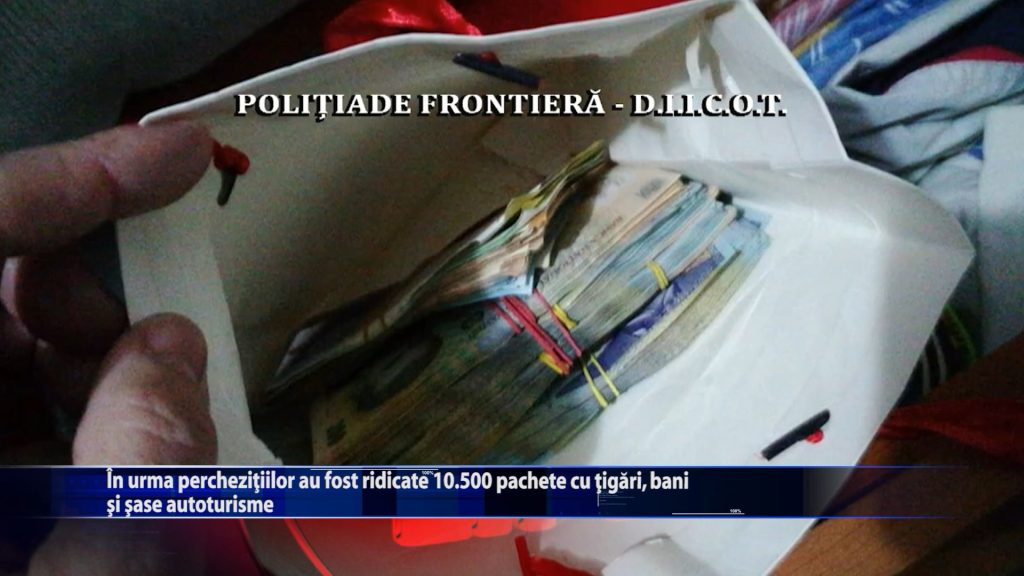 In urma perchezitiilor au fost ridicate 10.500 pachete cu tigari, bani si sase autoturisme