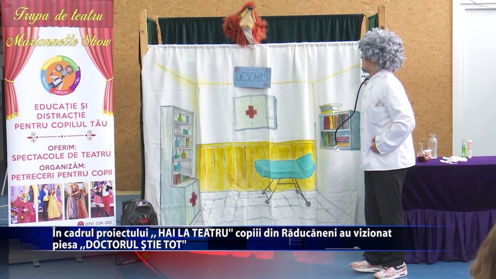 In cadrul proiectului ,,HAI LA TEATRU” copiii din Raducaneni au vizionat peisa ,,DOCTORUL STIE TOT”
