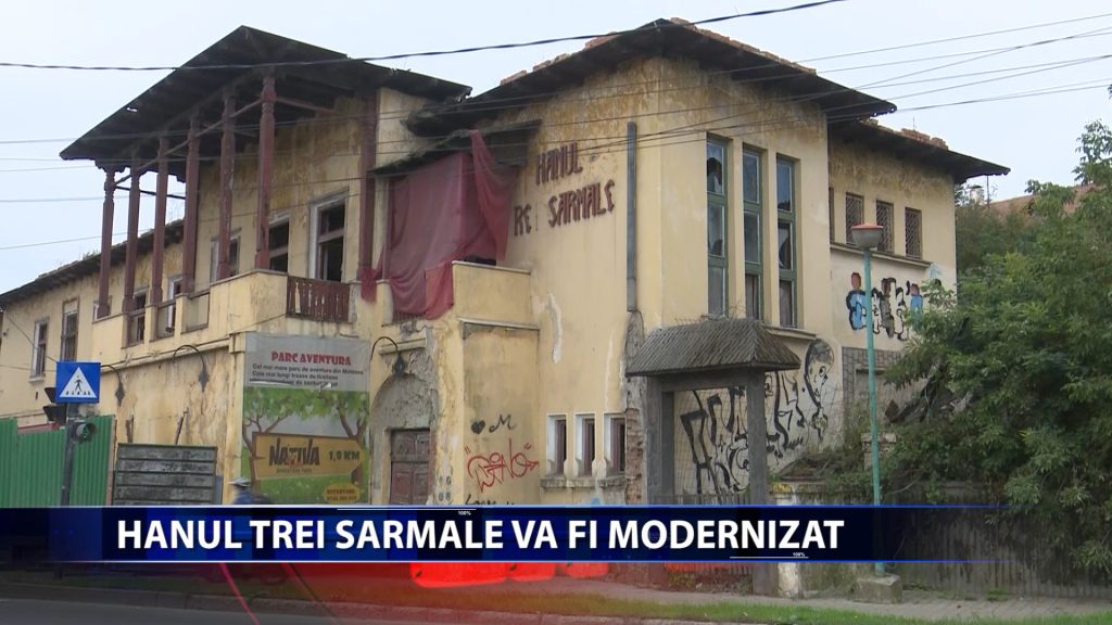 Pentru modernizarea Hanului ,,Trei Sarmale” și ridicarea unui hotel în apropiere se vor cheltui 4 mil. EURO