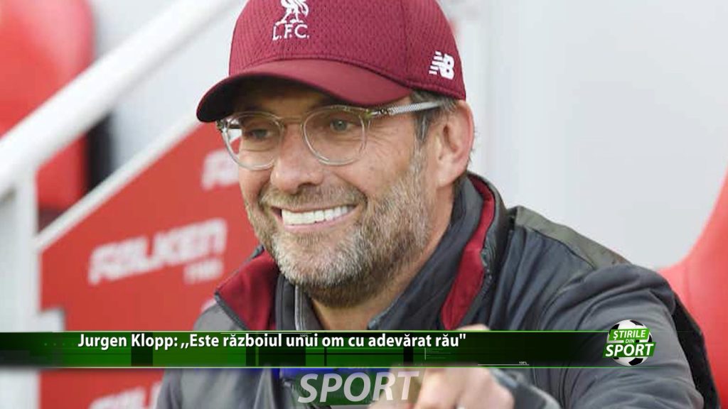 Antrenorul lui Liverpool ia atitudine. Jurgen Klopp: „Este razboiul unui om cu adevarat rau”