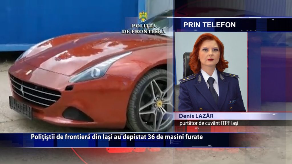 Politistii de frontiera din Iasi au depistat 36 de masini furate