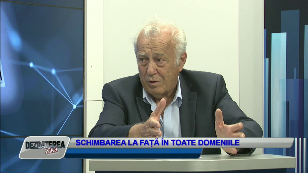 DEZBATEREA ZILEI | SCHIMBAREA LA FAȚĂ ÎN TOATE DOMENIILE