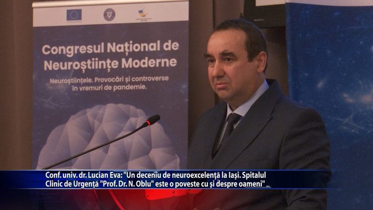 Conf. univ. dr. Lucian Eva: „Un deceniu de neuroexcelență la Iași. Spitalul Spitalul Clinic de Urgenta „Prof. Dr. N. Oblu” este o poveste cu și despre oameni”