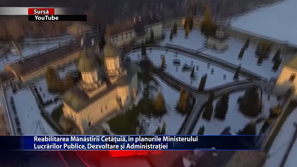 Reabilitarea Manastirii Cetatuia, in planurile Ministerului Lucrarilor Publice, Dezvoltarii si Administratiei