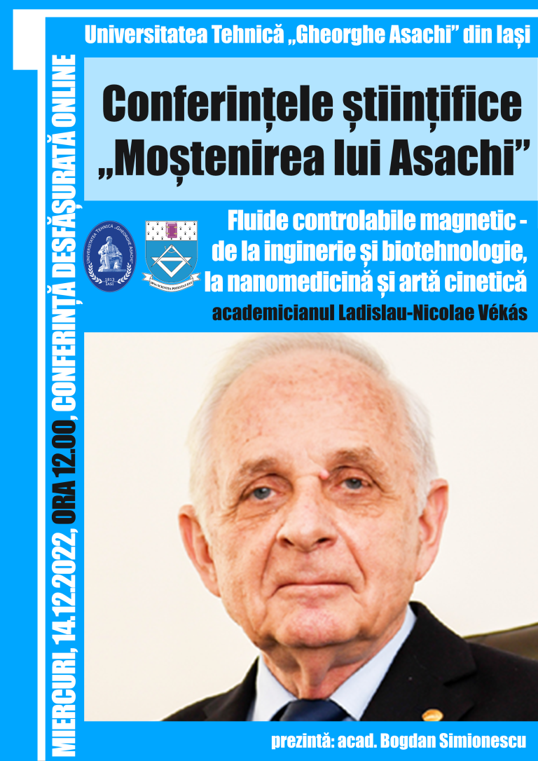 Seria Conferințelor științifice „Moștenirea luiAsachi”: prelegere despre fluide controlabilemagnetic, susținută de acad. Ladislau Vékás
