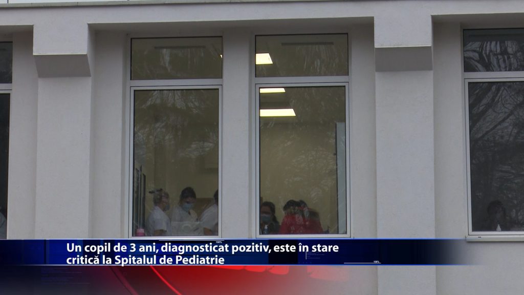 Un copil de 3 ani, diagnosticat pozitiv, este in stare critica la Spitalul de Pediatrie