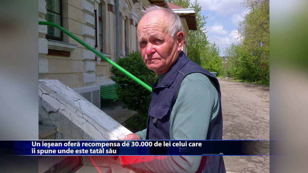 Un iesean ofera o recompensa de 30.000 de lei celui care ii spune unde este tatal sau