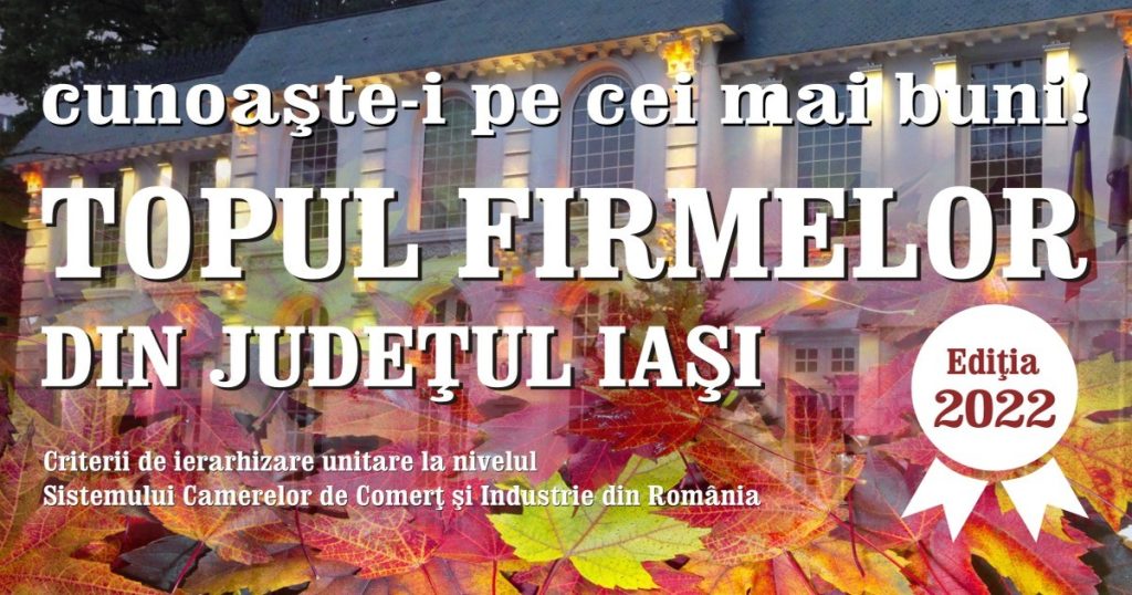Cele mai performante firme locale, în clasamentul realizat de Camera de Comerț și Industrie Iași
