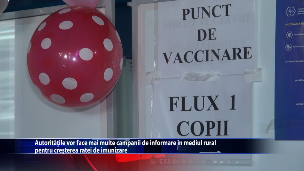 Autoritatile vor face mai multe campanii de informare in mediul rural pentru cresterea ratei de imunizare