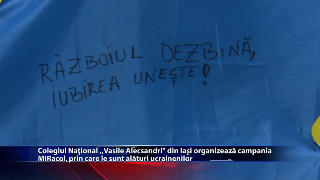 Colegiul National „Vasile Alecsandri” din Iasi organizeaza campania MIRacol, prin care le sunt alaturi ucrainenilor