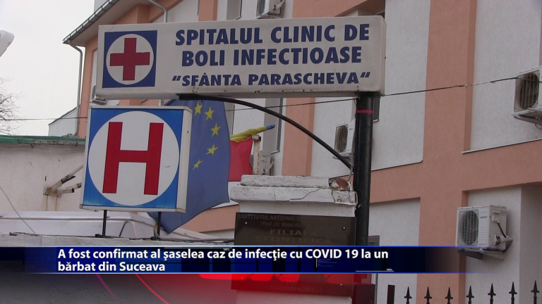 A fost confirmat al saselea caz de infectie cu COVID 19 la un barbat din Suceava