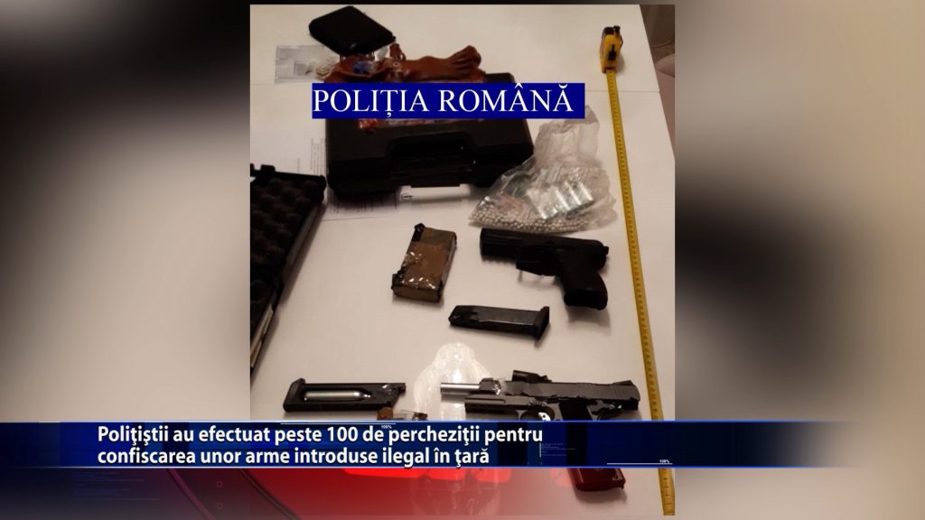 Politistii au efectuat peste 100 de percheziții pentru confiscarea unor arme introduse ilegal în tara