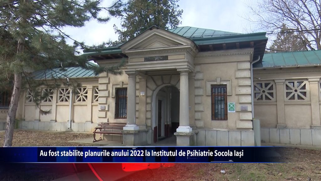 Au fost stabilite planurile anului 2022 la Institutul de Psihiatrie Socola Iasi