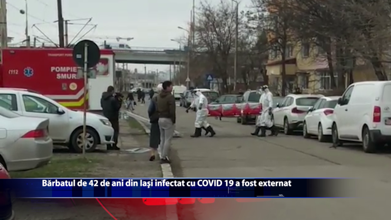 Barbatul de 42 de ani din Iasi infestat cu COVID 19 a fost externat