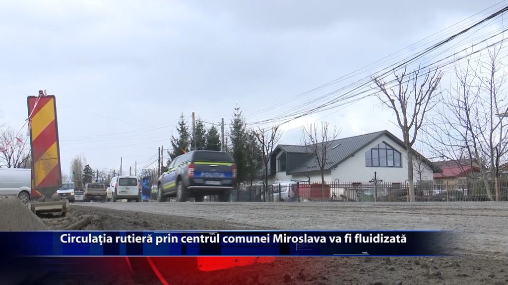 Circulatia rutiera prin centrul comunei Miroslava va fi fluidizata