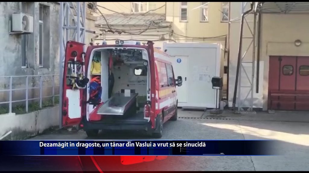 Dezamagit in dragoste, un tanar din Vaslui a vrut sa se sinucida