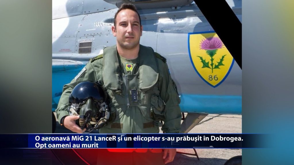 O aeronava MiG 21 LanceR si un elicopter s-au prabusit in Dobrogea. Opt oameni au murit