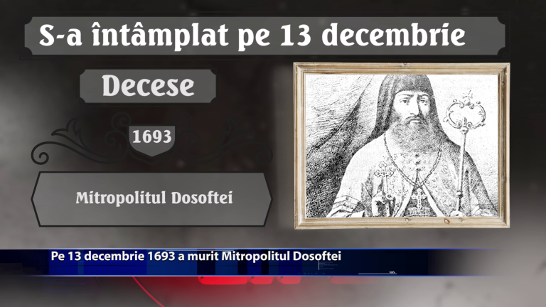 Pe 13 decembrie 1693 a murit Mitropolitul Dosoftei