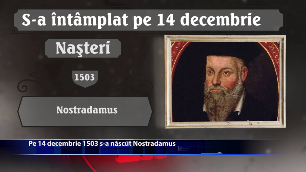 Pe 14 decembrie 1503 s-a nascut Nostradamus