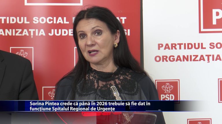 Sorina Pintea crede ca pana in 2026 trebuie sa fie dat in functiune Spitalul Regional de Urgente