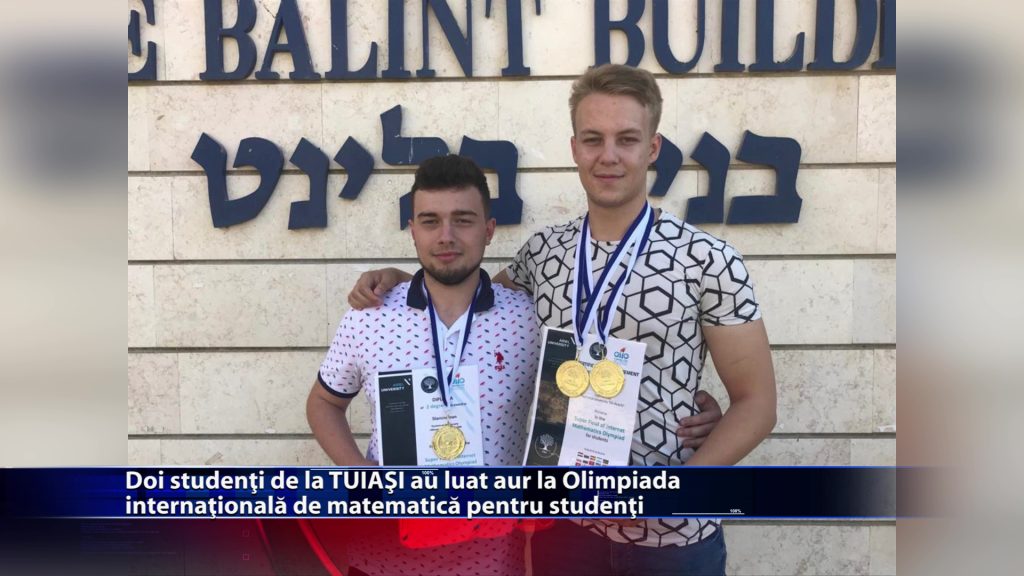 Doi studenti de la TUIASI au luat aur la Olimpiada Internationala de Matematica pentru studenti