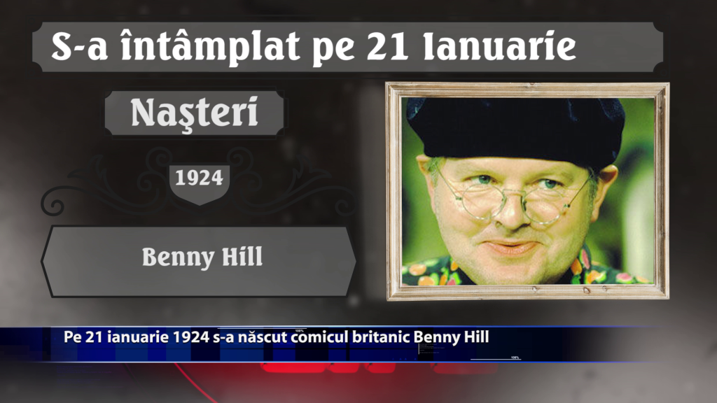 Pe 21 ianuarie 1924 s-a nascut comicul britanic Benny Hill