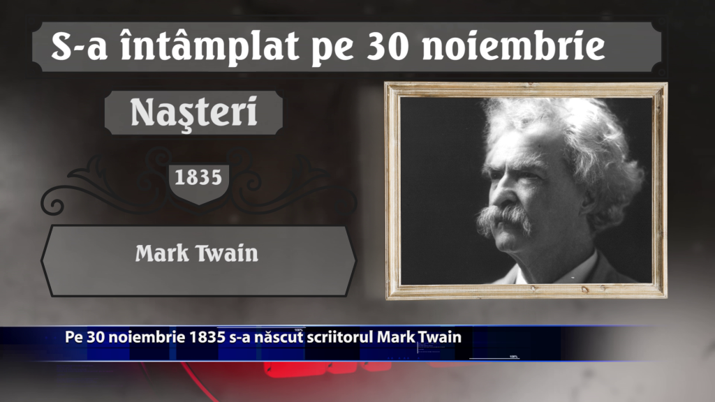 Pe 30 noiembrie 1835 s-a nascut scriitorul Mark Twain