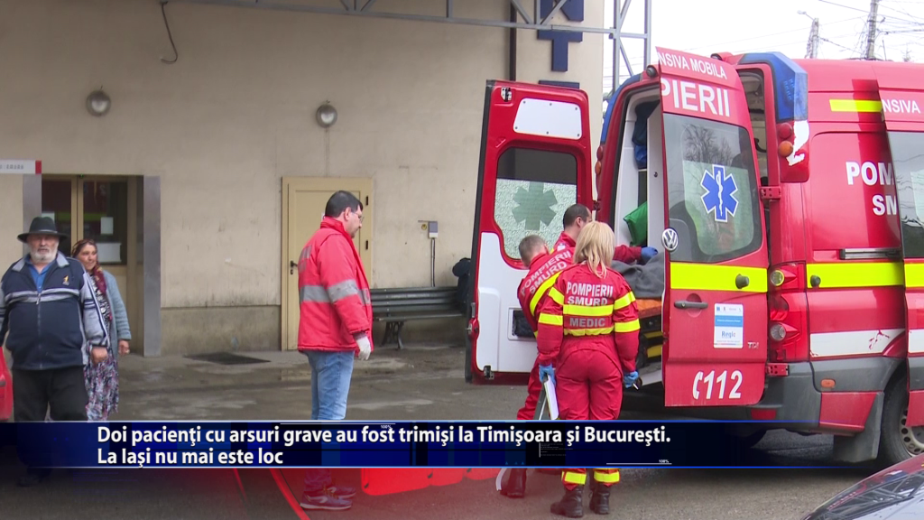 Doi pacienti cu arsuri grave au fost trimisi la Timisoara si Bucuresti. La Iasi nu mai este loc