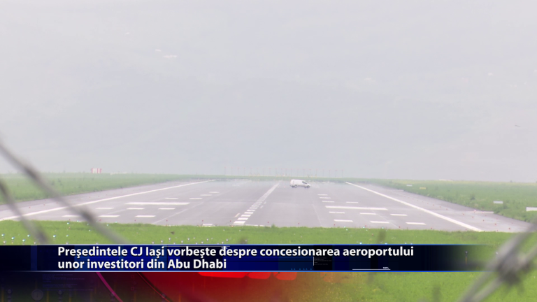 Presedintele CJ Iasi vorbeste despre concesionarea aeroportului unor investitori din Abu Dhabi