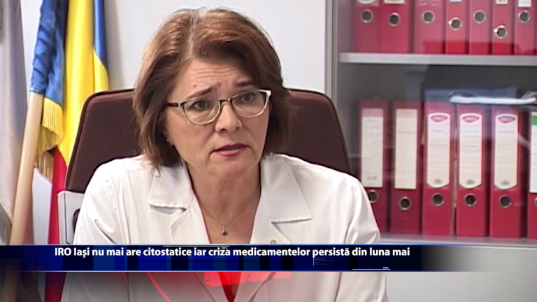 IRO Iasi nu mai are citostatice iar criza medicamentelor persista din luna mai
