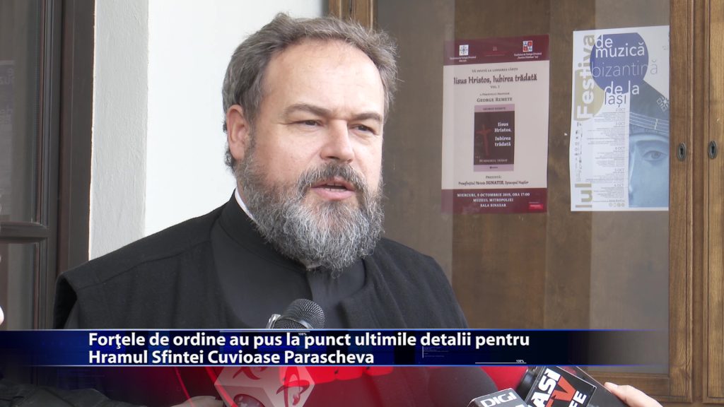 Fortele de ordine au pus la punct ultimele detalii pentru Hramul Sfintei Cuvioase Parascheva