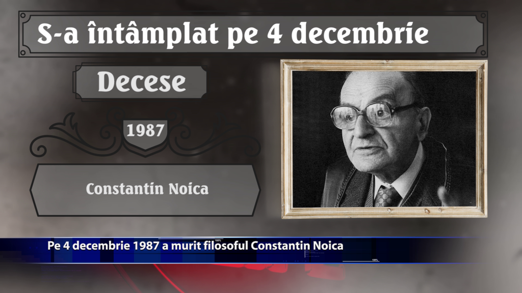 Pe 4 decembrie 1987 a murit filosoful Constantin Noica