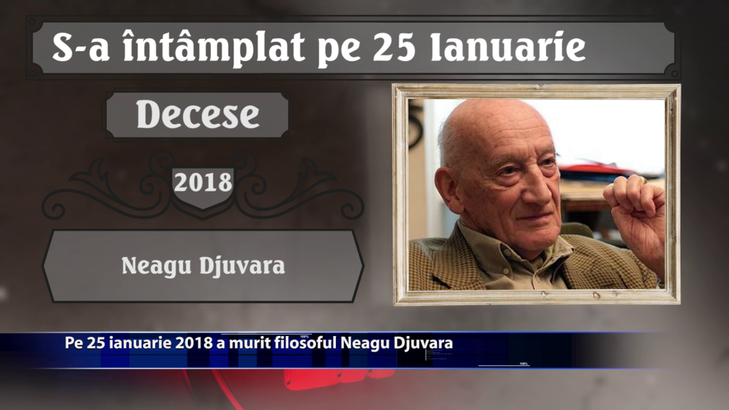 S-a intamplat pe 25 ianuarie