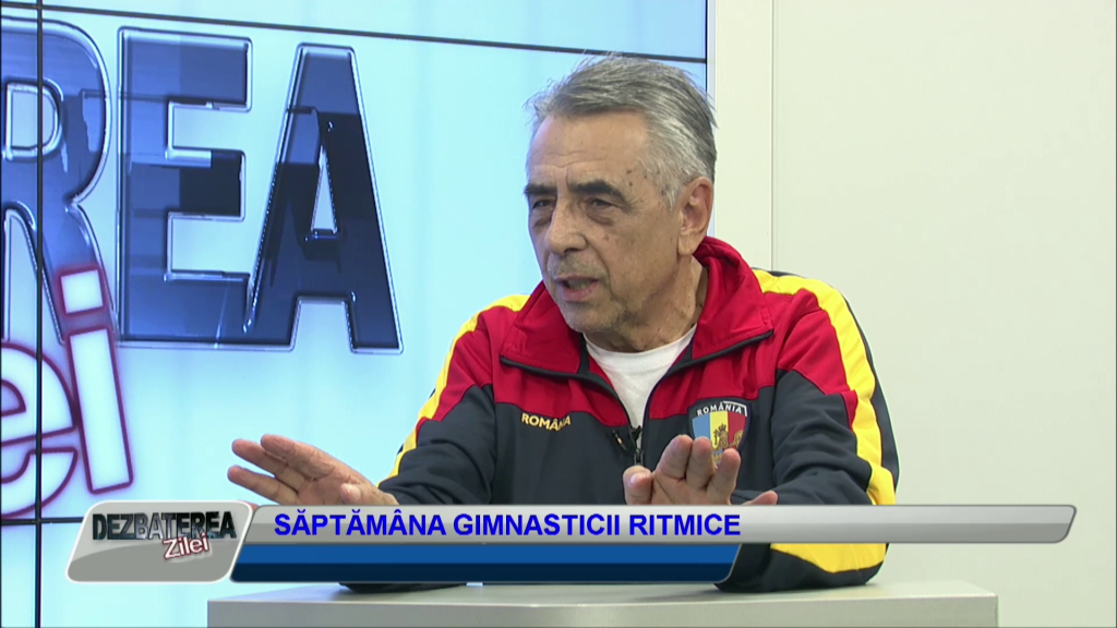 DEZBATEREA ZILEI – SĂPTĂMÂNA GIMNASTICII RITMICE