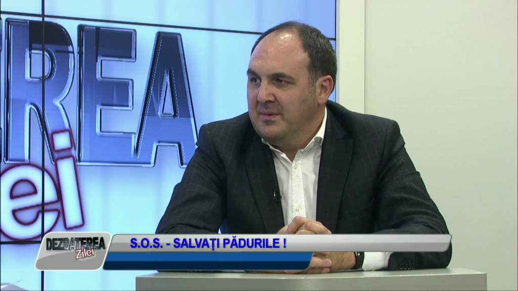DEZBATEREA ZILEI – S.O.S. – SALVAȚI PĂDURILE!