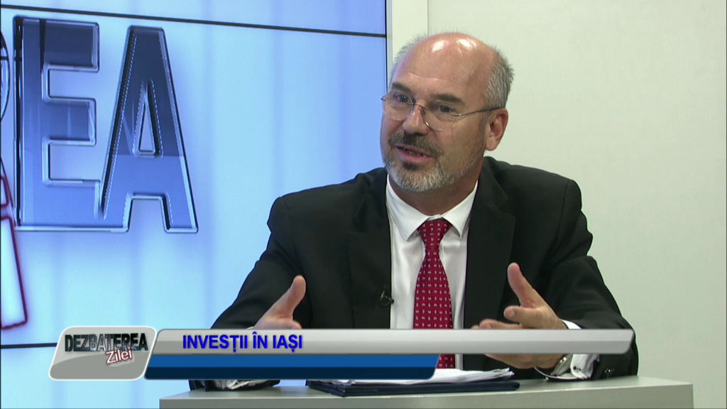 DEZBATEREA ZILEI – INVESTIȚII ÎN IAȘI