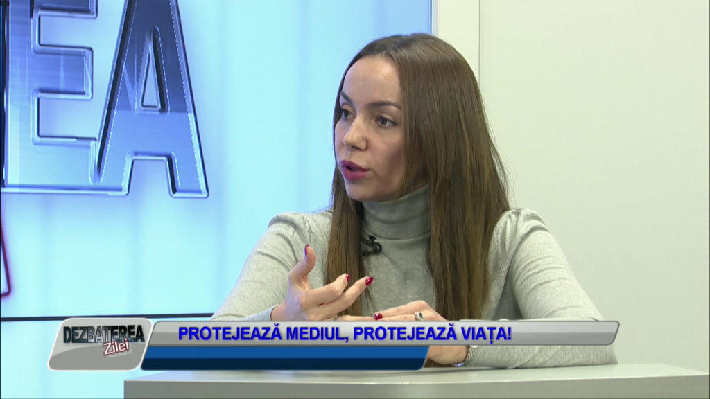 DEZBATEREA ZILEI – PROTEJEAZĂ MEDIUL, PROTEJEAZĂ VIAȚA!