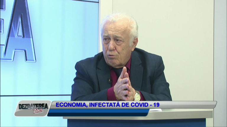 DEZBATEREA ZILEI – ECONOMIA, INFECTATĂ DE COVID 19