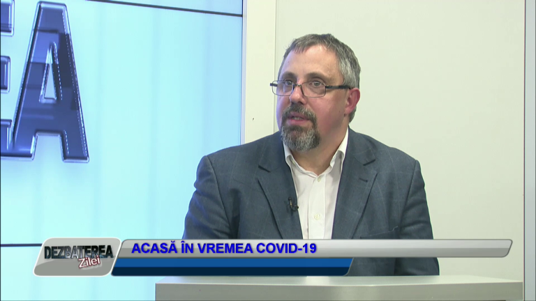 DEZBATEREA ZILEI – ACASĂ, IN VREMEA COVID 19