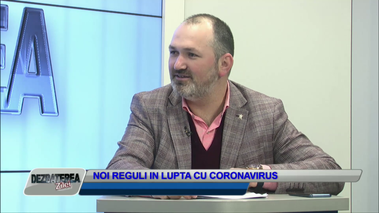 DEZBATEREA ZILEI – NOI REGULI ÎN LUPTA CU CORONAVIRUSUL