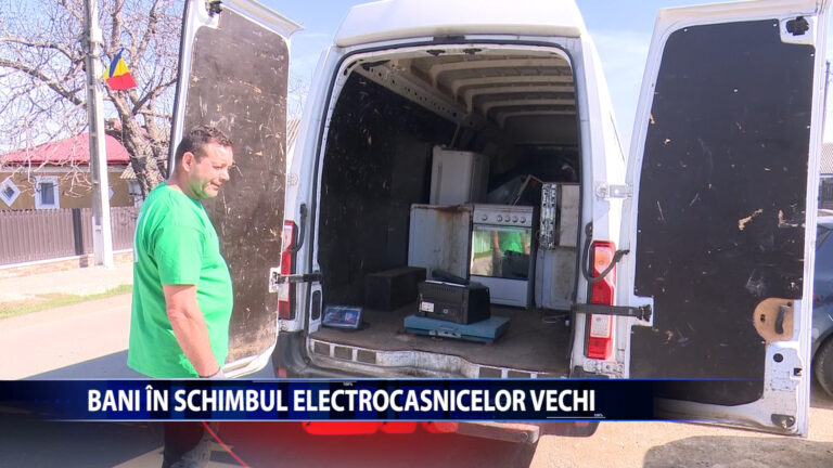 BANI IN SCHIMBUL ELECTROCASNICELOR VECHI